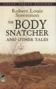 Скачать The Body Snatcher and Other Tales - Роберт Льюис Стивенсон